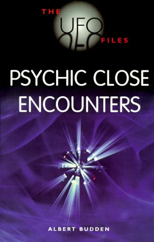 Psychic Close Encounters (The UFO Files) Cover