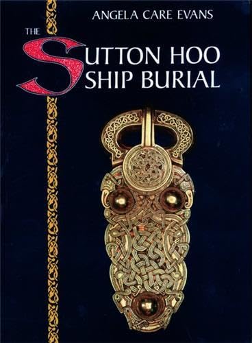 The Sutton Hoo ship burial Cover