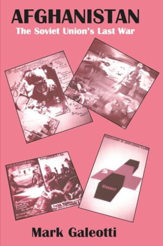 Afghanistan: the Soviet Union's Last War Cover