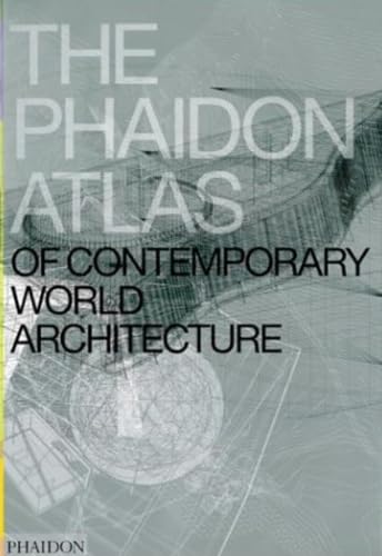 The Phaidon atlas of contemporary world architecture. Cover