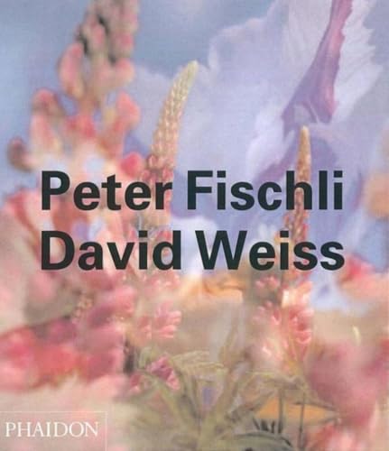 Peter Fischli & David Weiss (Contemporary Artists.) Cover