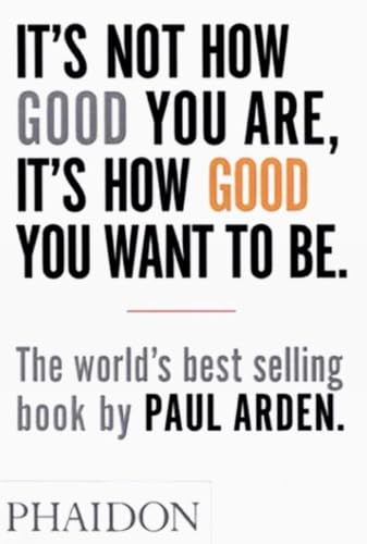 It's not how good you are, it's how good you want to be Cover