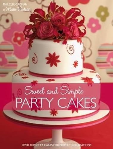 Sweet And Simple Party Cakes Cover