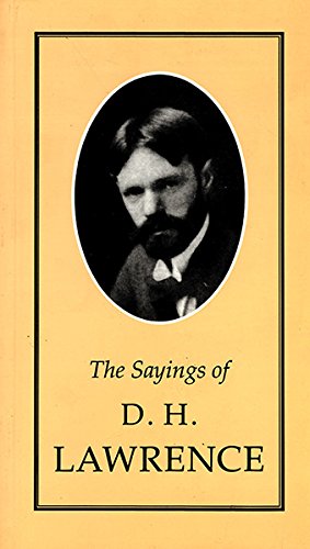 Sayings of D.H. Lawrence (Duckworth Sayings) Cover