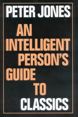An Intelligent Person's Guide to Classics (Intelligent Person's Guide Series) Cover