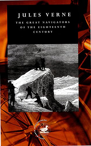 The great navigators of the eighteenth century Cover