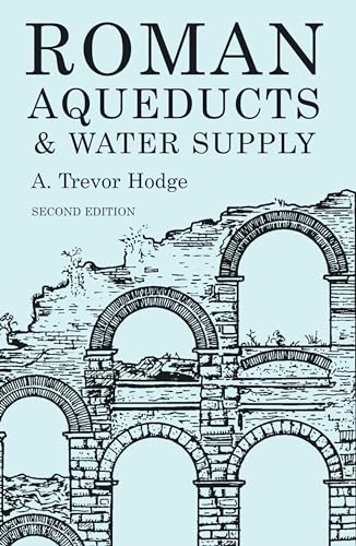 Roman Aqueducts and Water Supply (Duckworth Archaeology) (Duckworth Archaeology) Cover
