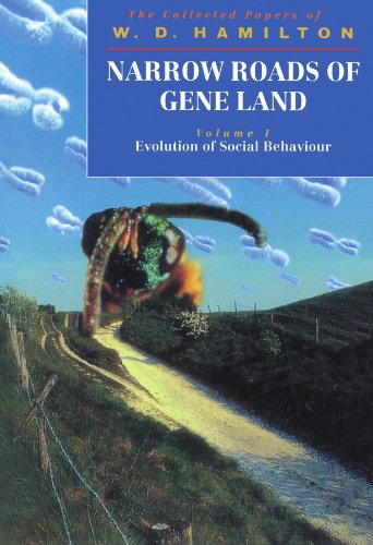 Narrow Roads of Gene Land: The Collected Papers of W. D. Hamilton Volume 1 Cover