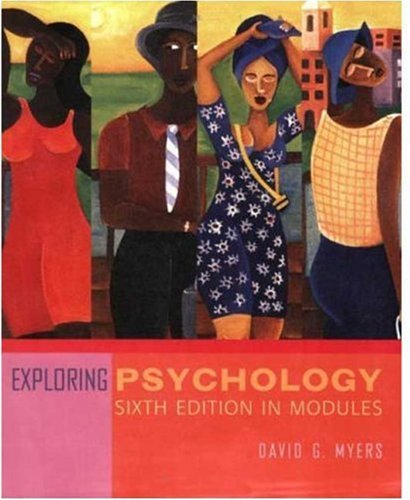 Exploring Psychology, Sixth Edition, in Modules Cover