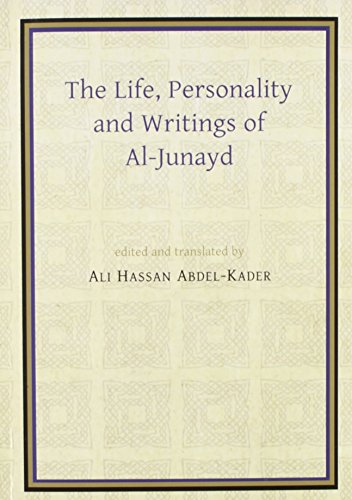 Life, Personality & Writings of Al-Junayd (E.J.W. Gibb Memorial Series.) Cover