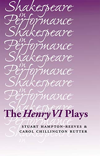 The Henry VI Plays (Shakespeare in Performance) Cover