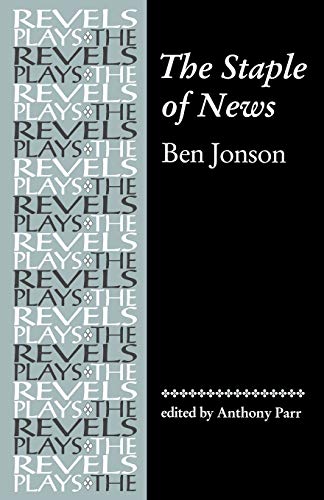 The Staple of News (The Revels Plays) Cover