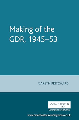 The making of the GDR, 1945-53 Cover