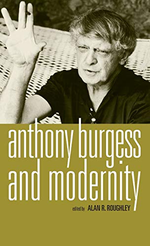 Anthony Burgess and modernity Cover