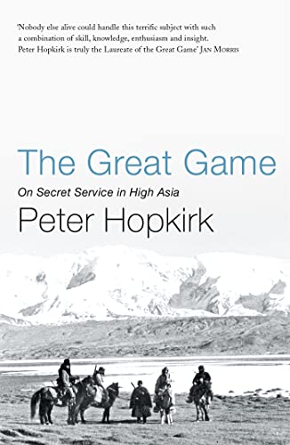 The Great Game: On Secret Service in High Asia Cover