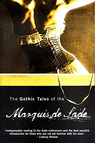 The Gothic Tales of the Marquis De Sade Cover
