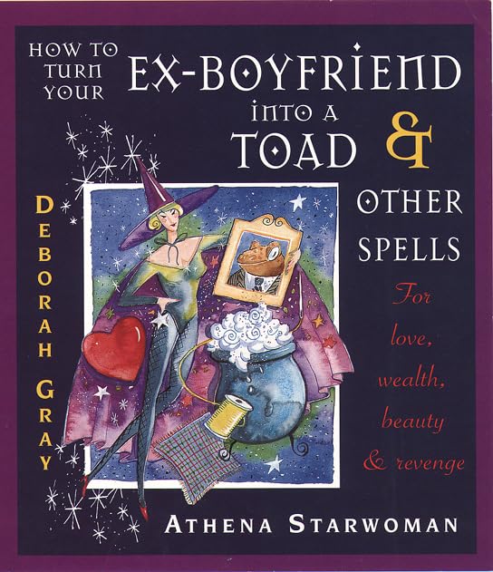 HOW TO TURN YOUR EX-BOYFRIEND INTO A TOAD AND OTHER STORIES Cover