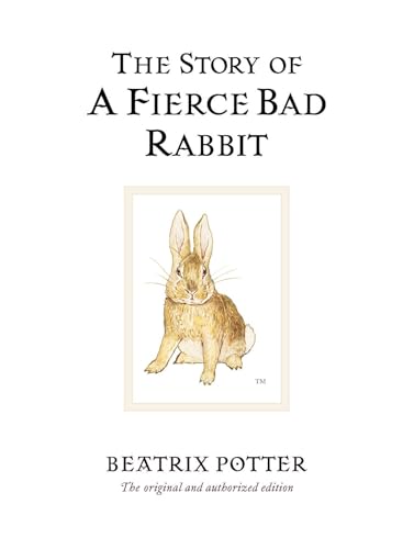 The Story of a Fierce Bad Rabbit (The World of Beatrix Potter) Cover