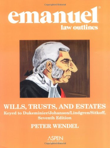 Emanuel Law Outlines: Wills, Trusts, and Estates Cover