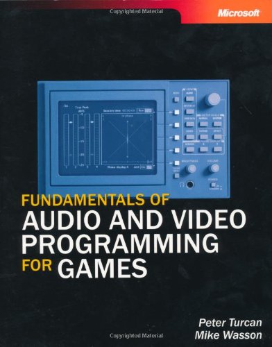Fundamentals of audio and video programming for games Cover