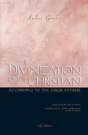 The Divinization of the Christian According to the Greek Fathers Cover