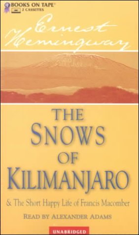 The Snows of Kilimanjaro and the Short Happy Life of Francis Macomber Cover