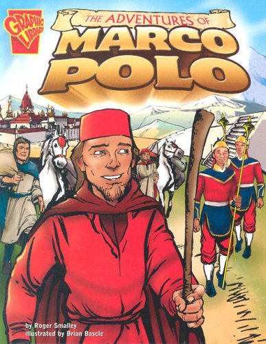 The Adventures Of Marco Polo (Graphic History) Cover