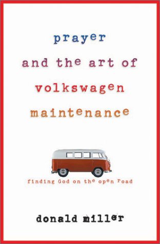 Prayer and the art of Volkswagen maintenance Cover