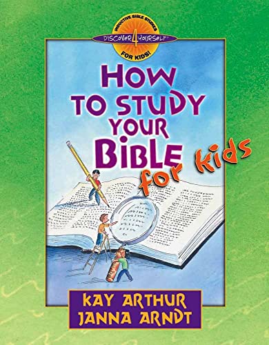 How to Study Your Bible for Kids (Discover 4 Yourself® Inductive Bible Studies for Kids) Cover