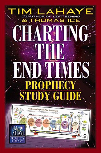 Charting the End Times Prophecy Study Guide (Tim LaHaye Prophecy Library) Cover