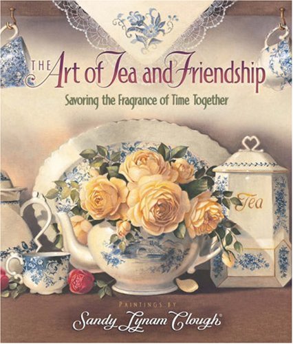 The Art of Tea and Friendship Cover