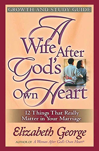 A Wife After God's Own Heart Growth and Study Guide Cover