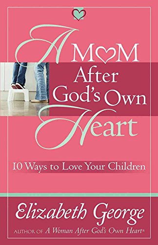 A mom after God's own heart Cover