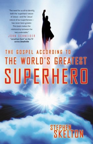 The Gospel according to the world's greatest superhero Cover