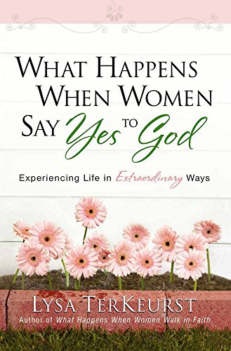 What Happens When Women Say Yes to God Cover
