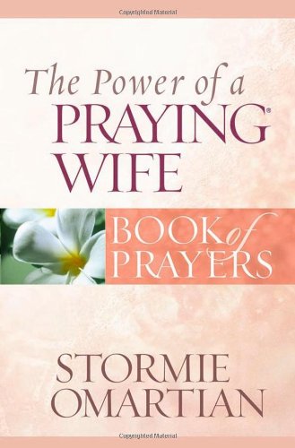 The Power of a Praying® Wife Book of Prayers (Power of a Praying Book of Prayers) Cover