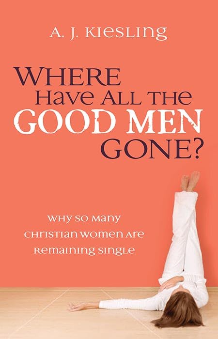 Where Have All the Good Men Gone? Cover