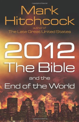 2012, the Bible, and the end of the world Cover