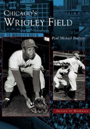 Chicago's Wrigley Field (IL) (Images of Baseball) Cover
