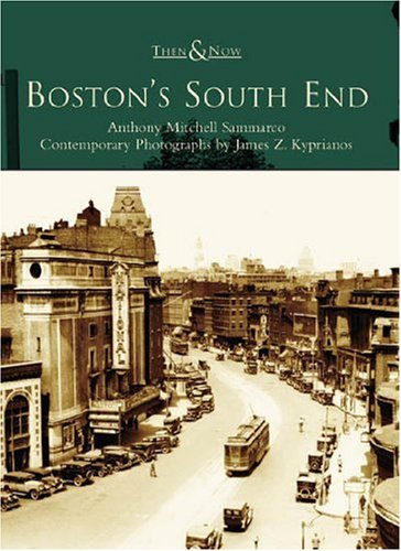 Boston's South End  (MA)   (Then &  Now) Cover