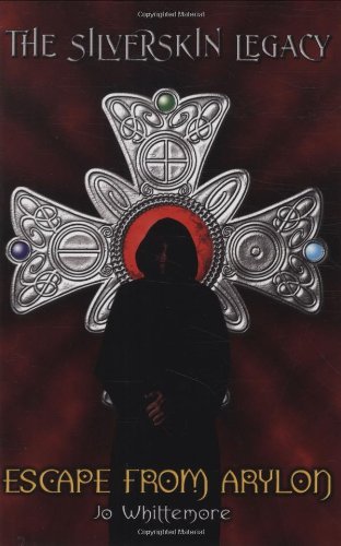 Escape From Arylon (The Silverskin Legacy) Cover