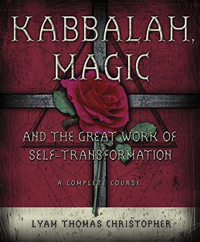 Kabbalah, Magic & the Great Work of Self Transformation Cover