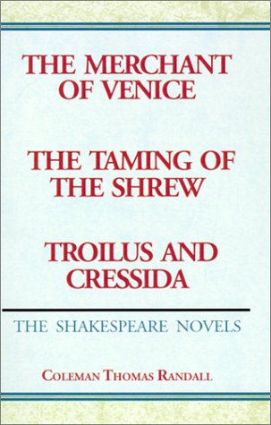 The Merchant of Venice & The Taming of the Shrew & Troilus and Cressida (The Shakespeare Novels) Cover