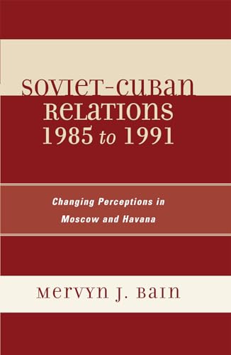 Soviet-Cuban Relations 1985 to 1991 Cover