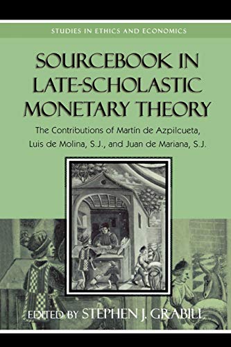 Sourcebook in Late-Scholastic Monetary Theory Cover