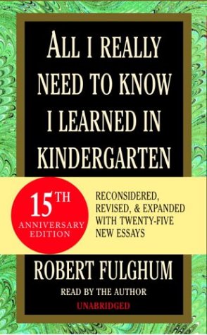 All I Really Need to Know I Learned in Kindergarten Cover