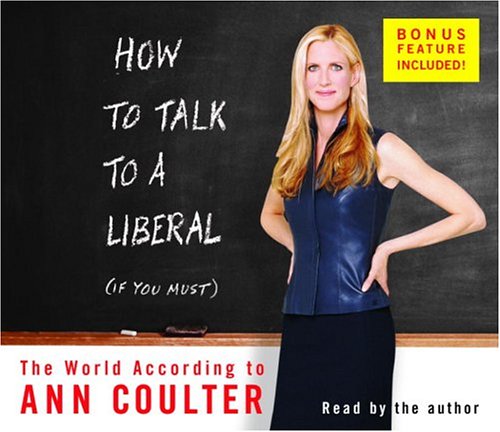 How to Talk to a Liberal (If You Must) Cover