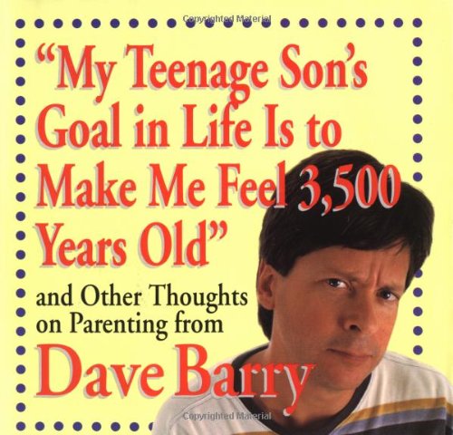 "My Teenage Son's Goal In Life Is To Make Me Feel 3,500 Years Old" Cover
