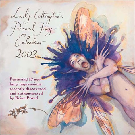 Lady Cottington's Pressed Fairies 2003 Wall Calendar Cover