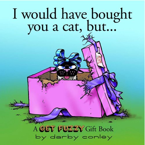 I would have bought you a cat, but-- Cover